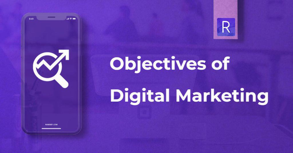 top-6-objectives-of-digital-marketing-rankme1